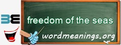 WordMeaning blackboard for freedom of the seas